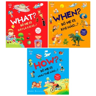 Sách Combo 3 cuốn What When How Bố Mẹ Ơi! (Tặng kèm 3 bút chì thông minh)