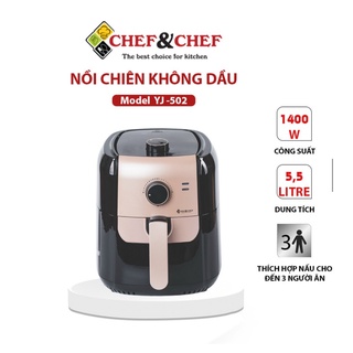 [Mã ELHADEV giảm 4% đơn 300K] NỒI CHIÊN KHÔNG DẦU CHEF&amp;CHEF 5,5 LÍT YJ -502 TỐT CHO SỨC KHỎE (TẶNG CHỔI QUÉT DẦU)