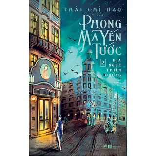 Sách - Phong Ma Yến Tước (Tập 2) - Địa ngục thiên đường - Nhã Nam