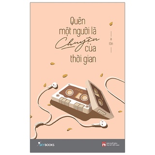 Sách - Quên một người là chuyện của thời gian (SB89)