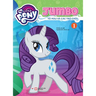Sách - My Little Pony - Jumbo Tô Màu Và Các Trò Chơi 1
