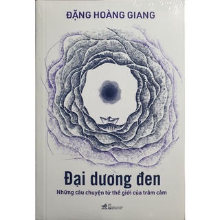 Sách - Đại Dương Đen - Những Câu Chuyện Từ Thế Giới Của Trầm Cảm