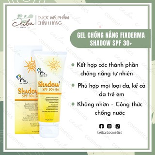 [HÀNG CÔNG TY CÓ BILL] Kem chống nắng FIXDERMA SHADOW SPF 30+ GEL/ SPF50 CREAM PA +++ 75g cho mọi loại da, da dầu mụn