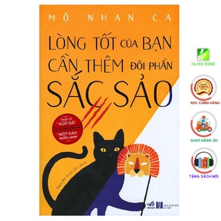 Sách Nhã Nam - Lòng Tốt Của Bạn Cần Thêm Đôi Phần Sắc Sảo