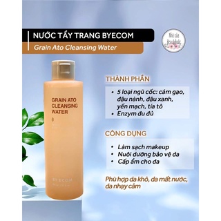 Nước tẩy trang ngũ cốc BYECOM GRAIN ATO CLEANSING WATER 215ml