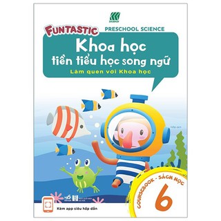 Sách - Khoa Học Tiền Tiểu Học Song Ngữ - Sách Học 6