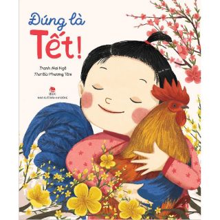 Sách - Đúng là Tết ( Tiếng Việt ) - Nxb Kim Đồng