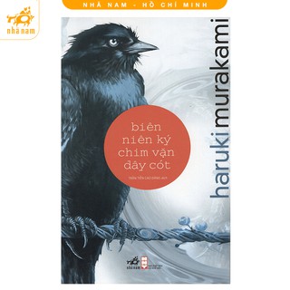 [Mã LIFEMALL995 giảm 10% đơn 99K] Sách - Biên Niên Ký Chim Vặn Dây Cót (tái bản 2020) - Nhã Nam HCM