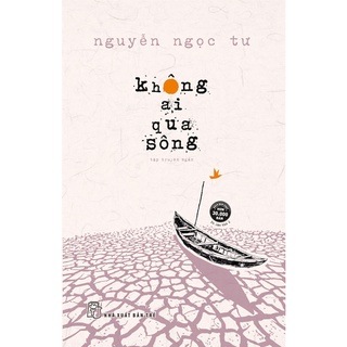 Sách-Không Ai Qua Sông (Tái Bản 2022) -NXB Trẻ