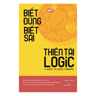 Sách - Biết đúng biết sai thiên tài logic - Zenbooks