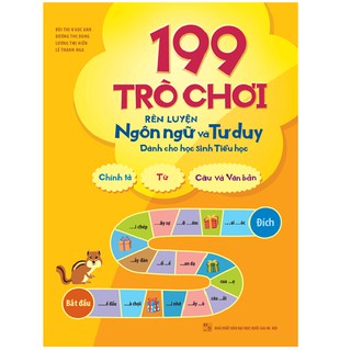 Sách - 199 Trò chơi rèn luyện ngôn ngữ và tư duy dành cho học sinh tiểu học