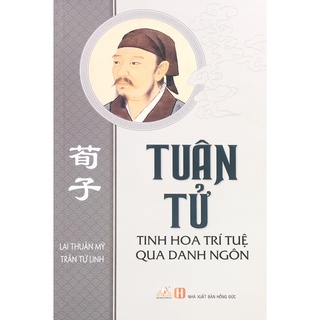 Sách VL - Tuân Tử tinh hoa trí tuệ qua danh ngôn (B85)