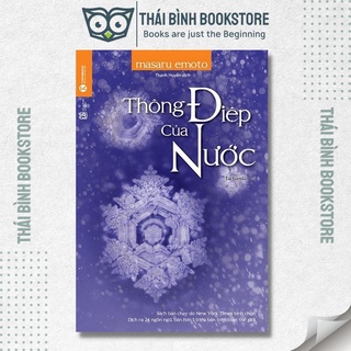Sách - Thông Điệp Của Nước - Masaru Emoto