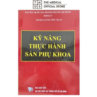 Sách - Kỹ Năng Thực Hành Sản Phụ Khoa Tmos ( Y Quốc Gia TPHCM )