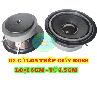 LOA TREBLE GIẤY 6CM  DÙNG CHO LOA BOSS - GIÁ 1 CẶP - KÈM TỤ 1.5MF TỐT - CỦ LOA TÉP RỜI