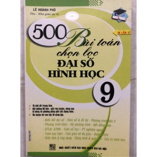 Sách - 500 Bài toán chọn lọc Đại số, Hình học 9