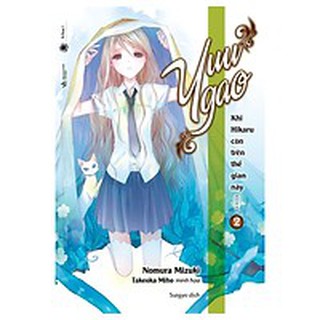 Sách - Light Novel Khi Hikaru còn trên thế gian này 1, 2, 3, 4