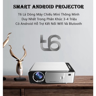 Máy Chiếu Mini T6 Hệ Điều Hành Android Kết Nối Wifi Ram 1G Rom 8Gb - Home and Garden