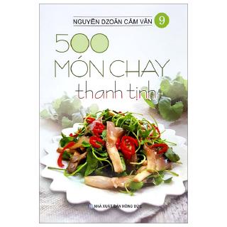 Sách - 500 Món Chay Thanh Tịnh - Tập 9