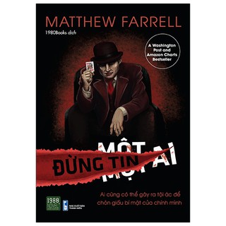[Mã LIFEMALL995 giảm 10% đơn 99K] Sách - Đừng Tin Một Ai - 1980 books