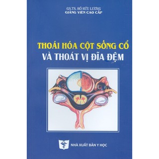 Sách - Thoái Hóa Cột Sống Cổ Và Thoát Vị Đĩa Đệm