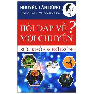 Sách - Sức Khỏe &amp; Đời Sống - Hỏi Đáp Về Mọi Chuyện