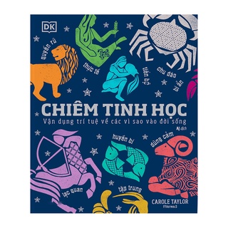 Sách  - Chiêm Tinh Học - Vận Dụng Trí Tuệ Về Các Vì Sao Vào Đời Sống