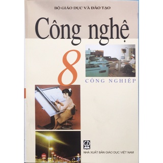 Sách - Công nghệ 8 ( Công Nghiệp )