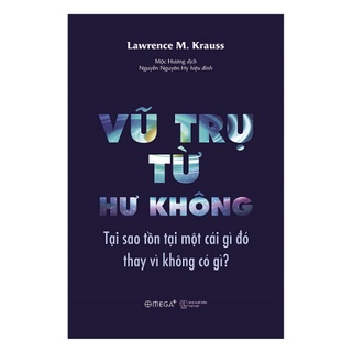 Sách - Vũ trụ từ hư không Omega Plus