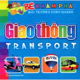 Sách - Bé Khám Phá Môi Trường Xung Quanh - Giao Thông