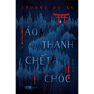 Sách - Ảo thanh chết chóc