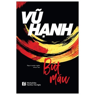 [Mã BMBAU50 giảm 7% đơn 99K] Sách Bút Máu - Vũ Hạnh