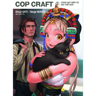 Sách - Cop Craft – Cảnh Sát Đến Từ Hai Thế Giới - Tập 2 - Tặng kèm poster + bookmark (Số lượng quà tặng có hạn)
