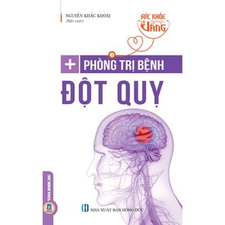 Sách - Sức Khỏe Là Vàng - Phòng Trị Bệnh Đột Quỵ