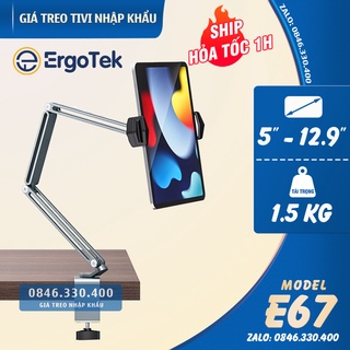 #P67 - #P60 PLUS Arm nâng, tay nâng máy tính bảng kẹp thành bàn ErgoTek E67 - kiêm giá đỡ kẹp giữ iPad, iPhone, Kindl