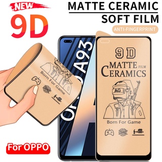 [Không bao giờ vỡ] kính cường lực Nhám Full Màn Chống Vân Tay dẻo Cho OPPO F9 F11 Pro A12 A15 A15S A31 A33 A52 A53 A54 A55 A74 A91 A92 A93 A94 A95 A5S A5 A9 2020 Reno 2 2F 3 4 5 5F