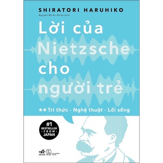 Sách - Lời Của Nietzsche Cho Người Trẻ - Tri thức-Nghệ thuật-Lối sống (Tập 2)