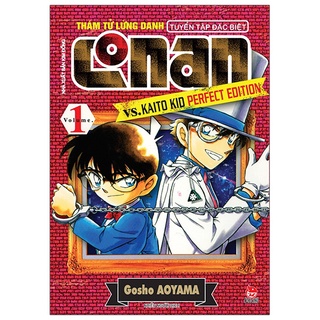 Truyện tranh - Tuyển tập đặc biệt: Thám tử lừng danh Conan vs. Kaito Kid (Perfect Edition) - Tập 1
