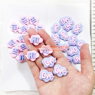 Charm Logo Hi &amp; Bye Trang Trí Slime / Ốp Điện Thoại / Mô Hình / Gắn Dép
