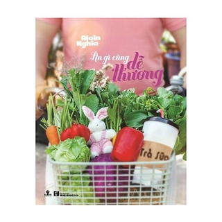 Sách Ăn Gì Cũng Dễ Thương