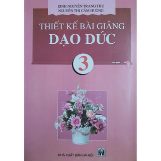 Sách - Thiết kế bài giảng Đạo Đức 3