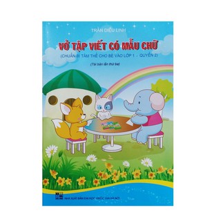 Sách - Vở tập viết có mẫu chữ ( chuẩn bị cho bé vào lớp 1- quyển 1)