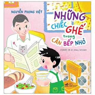 Sách - Những Chiếc Ghế Trong Căn Bếp Nhỏ