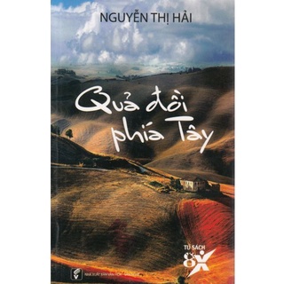 Sách - Quả Đồi Phía Tây - 9786046801672