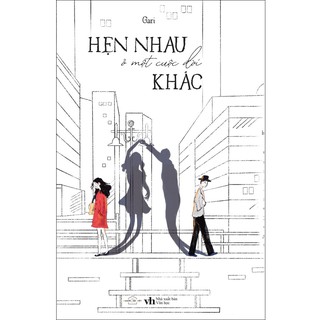 Sách - Hẹn Nhau Ở Một Cuộc Đời Khác