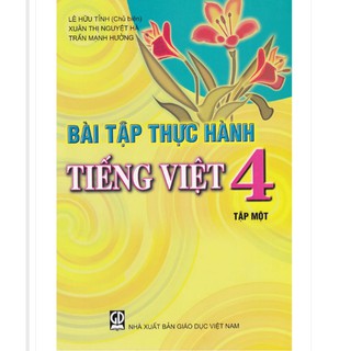 Sách - Bài Tập Thực Hành Tiếng Việt 4 Tập 1