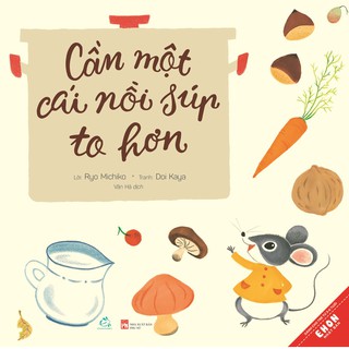 Sách Ehon Cần một cái nồi súp to hơn