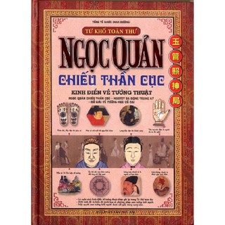 Sách - Ngọc quản chiếu thần cục - Kinh điển về tướng thuật