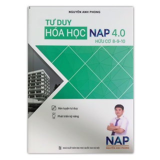 Sách Tư Duy Hóa Học Nap 4.0 Giải Bài Toán Điểm 8910 ( Hữu Cơ)