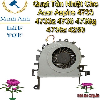 Fan Quạt dành cho laptop Acer Aspire 4733 4733z 4738 4738g 4738z 4250